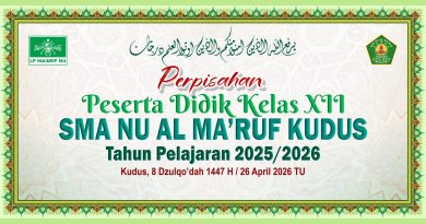 SMA NU Al Ma’ruf Kudus Gelar Perpisahan Peserta Didik Kelas XII Tahun Ajaran 2025/2026