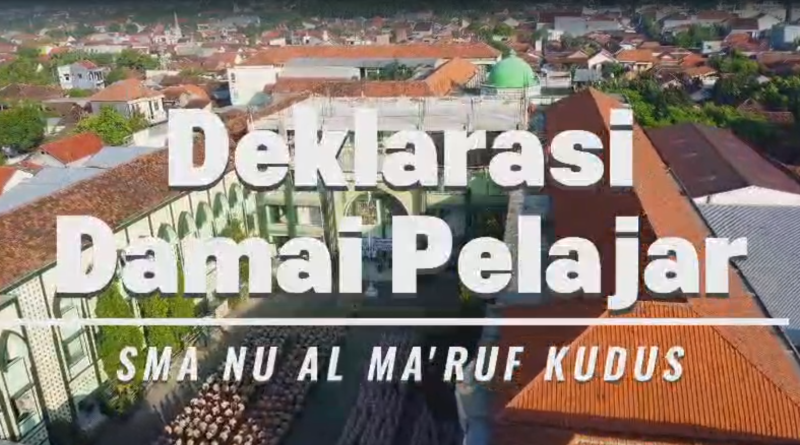 SMA NU Al Ma’ruf Kudus Gelar Apel Sosialisasi Kerawanan dan Deklarasi Damai Pelajar