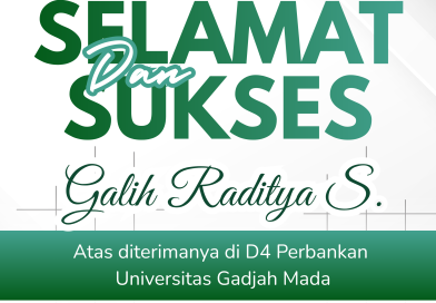 Bangga! Galih Raditya S. Lolos Seleksi D4 Perbankan di Universitas Gadjah Mada