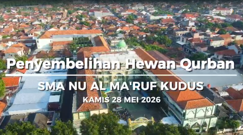 SMA NU Al Ma’ruf Kudus Gelar Penyembelihan Hewan Qurban 1447 H dengan Penuh Kebersamaan