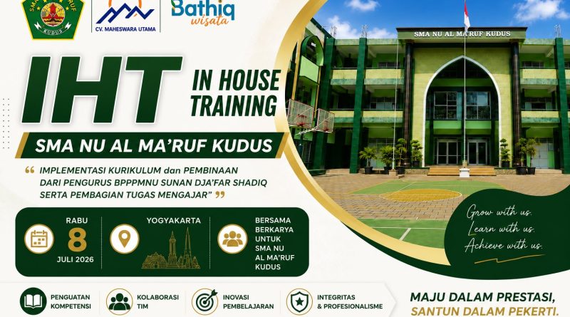 Tingkatkan Kompetensi Pendidik, SMA NU Al Ma’ruf Kudus Gelar IHT dan Penguatan Kebersamaan di Yogyakarta