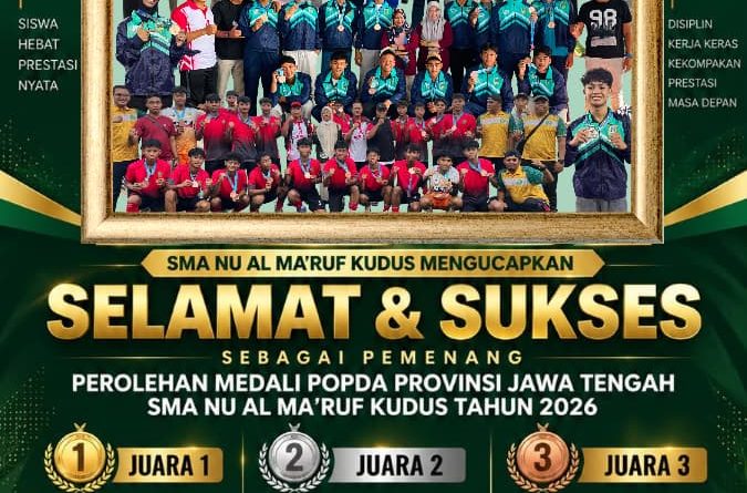 SMA NU Al Ma’ruf Kudus Gemilang di POPDA Jateng 2026, Sabet 10 Medali